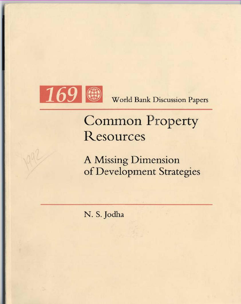 Common property resources A missing dimension of