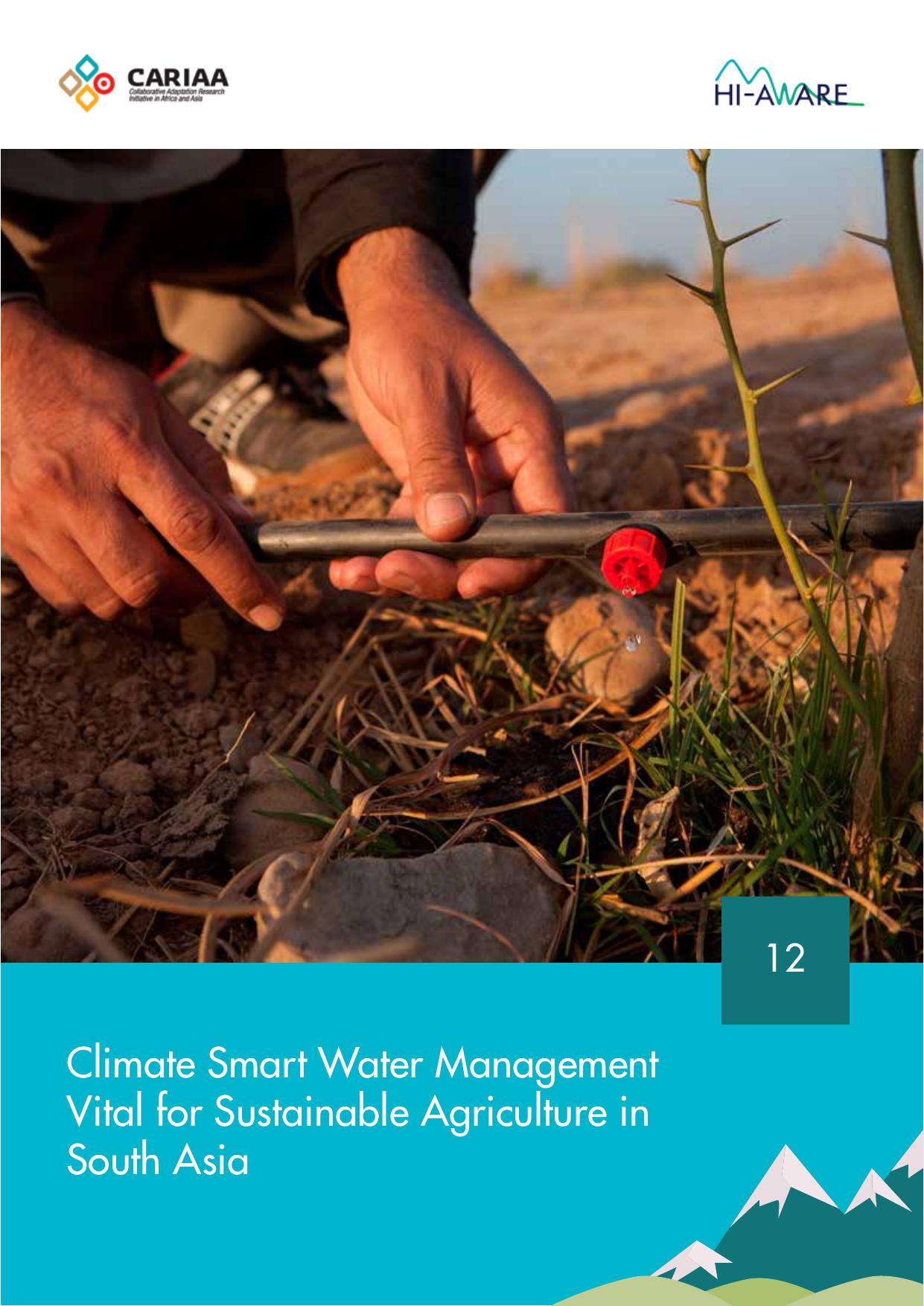 Climate smart water management vital for sustainable agriculture in South Asia