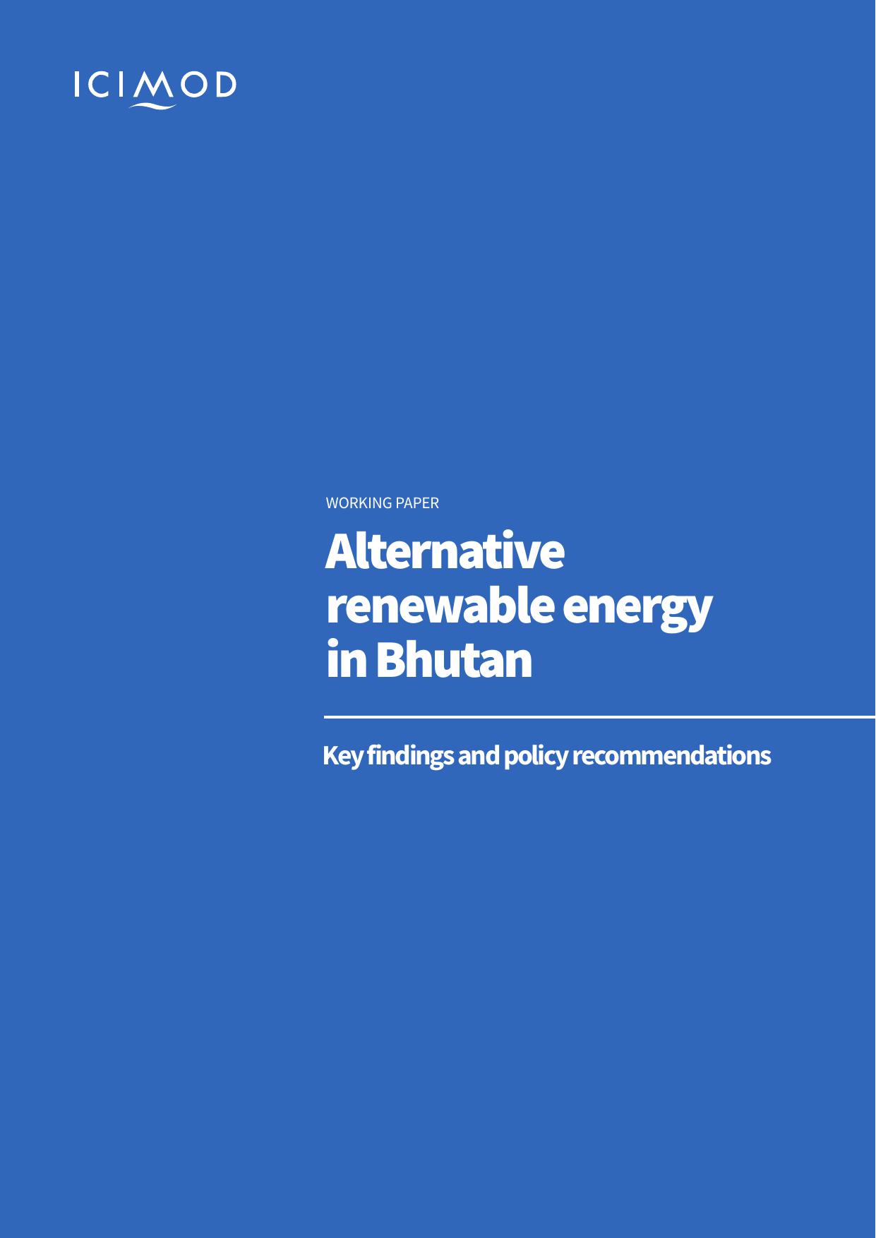 Alternative renewable energy in Bhutan: Key findings and policy recommendations